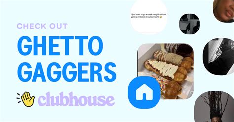 gettho gaggers|Ghetto Gaggers